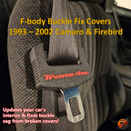 F-body Buckle Fix Cover for Camaro Firebird Trans Am 1993 2002 Fit for Certain Buckles Only